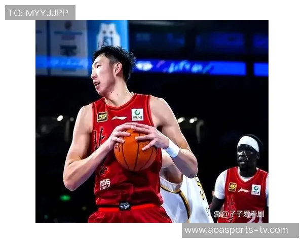 周琦半场强势表现内线统治力显现贡献7分5篮板助力球队奋勇争先